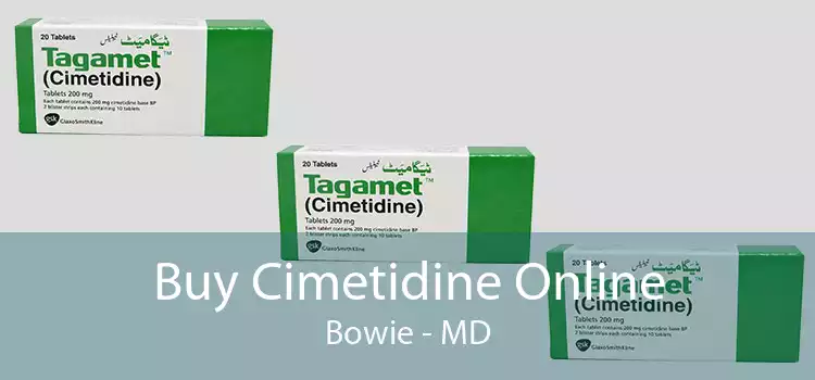 Buy Cimetidine Online Bowie - MD