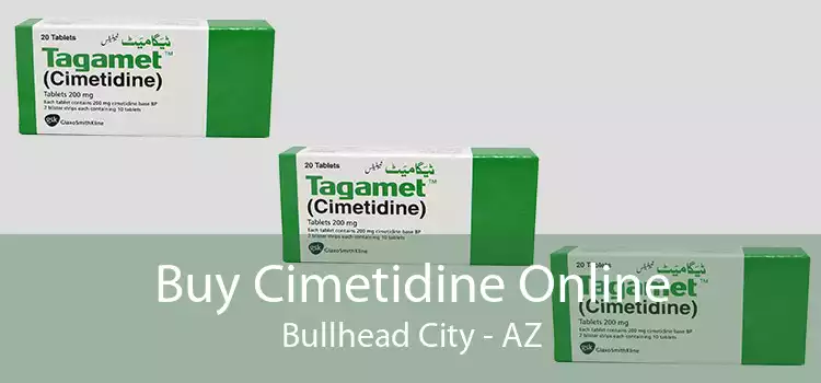Buy Cimetidine Online Bullhead City - AZ