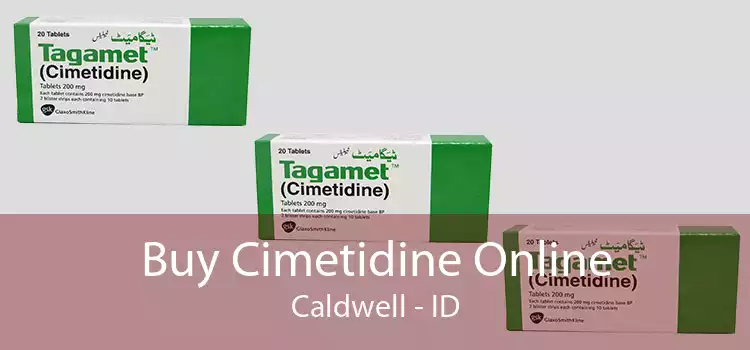 Buy Cimetidine Online Caldwell - ID