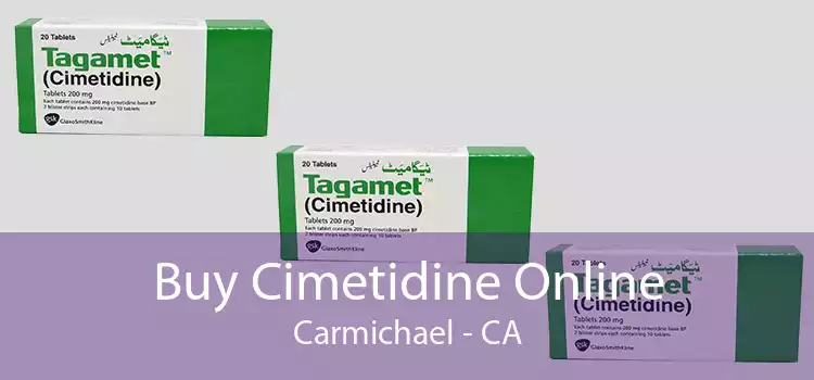 Buy Cimetidine Online Carmichael - CA