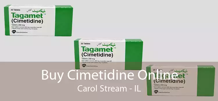 Buy Cimetidine Online Carol Stream - IL