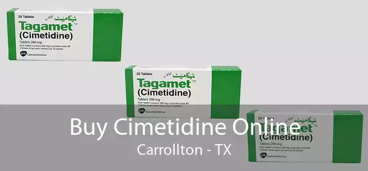 Buy Cimetidine Online Carrollton - TX