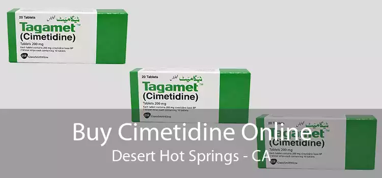 Buy Cimetidine Online Desert Hot Springs - CA